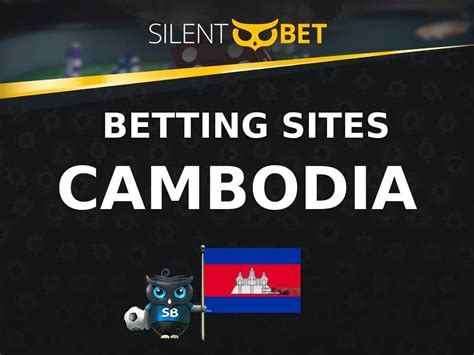 Best Betting Sites in Cambodia .